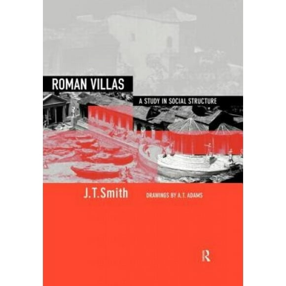 Roman Villas: A Study in Social Structure