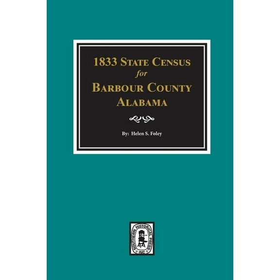 1833 State Census for Barbour County, Alabama (Paperback)