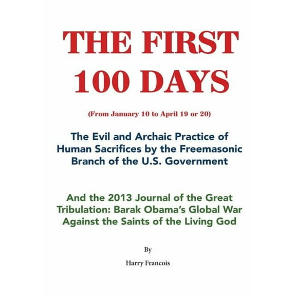 The First 100 Days (Hardcover)