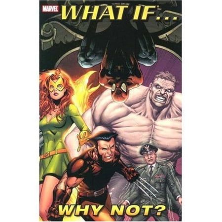 What If...?: Why Not Vol. 1 (Marvel Heroes) (What If…, 1)
