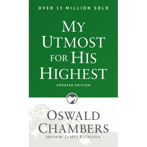 Authorized Oswald Chambers Publications My Utmost for His Highest: Updated Language Paperback (a Daily Devotional with 366 Bible-Based Readings), (Paperback)