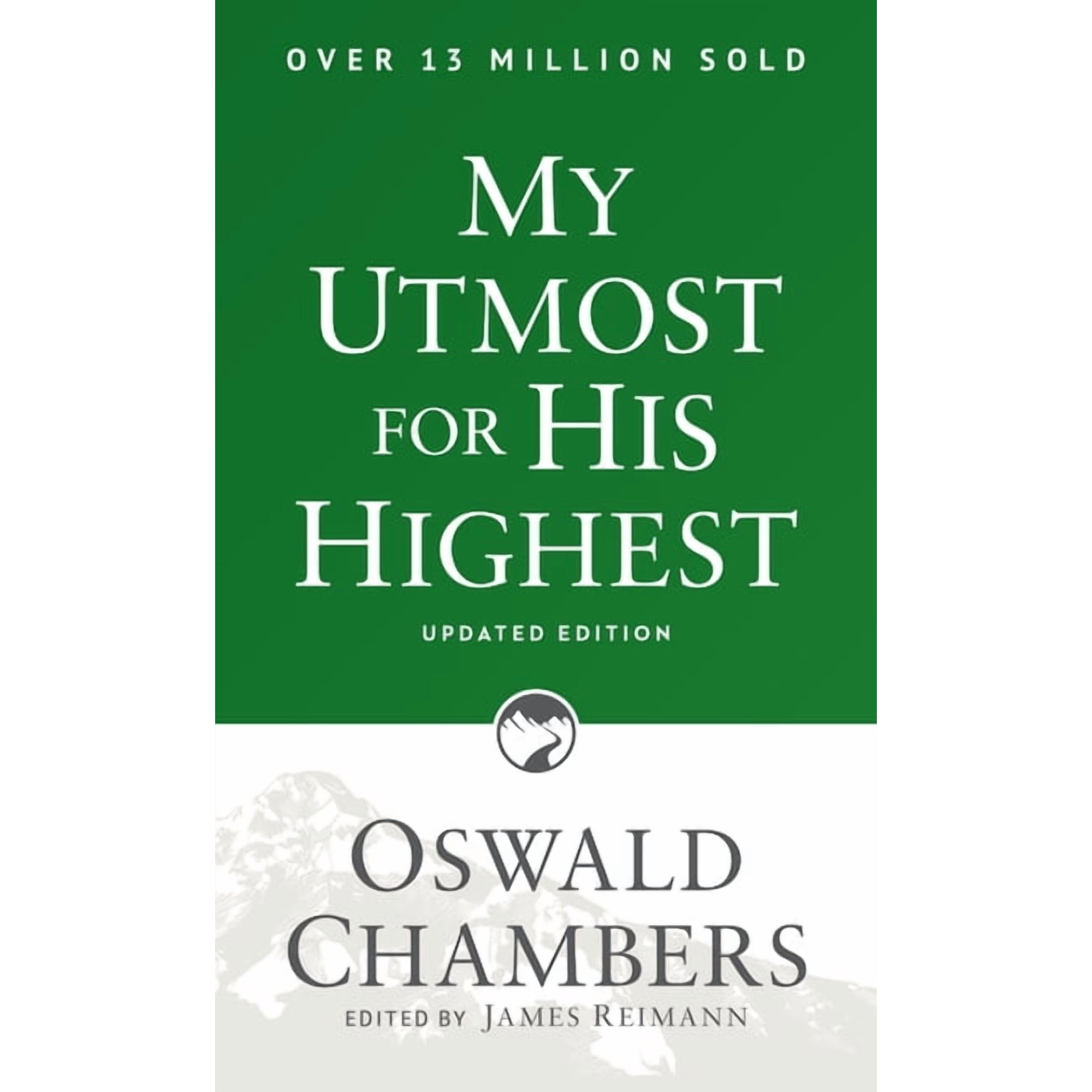 Authorized Oswald Chambers Publications My Utmost for His Highest: Updated Language Paperback (a Daily Devotional with 366 Bible-Based Readings), (Paperback)