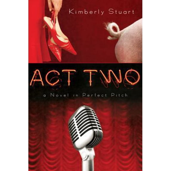 Pre-Owned Act Two: A Novel in Perfect Pitch (Paperback) 1434700119 9781434700117