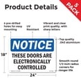 thumbnail image 2 of These Doors Are Electronically Controlled OSHA Notice Aluminum Sign 24 Inch x 18 Inch - 5 Pack, 2 of 8
