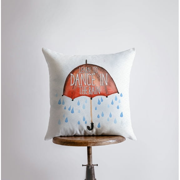 Learn to Dance in the Rain | Pillow Cover | Dance in the Rain | Throw Pillow | Home Décor | Famous Quotes | Motivational Quotes | Room Decor