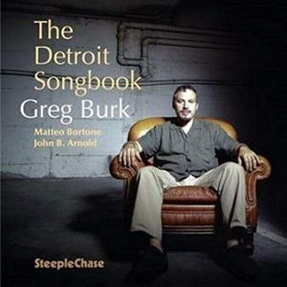 Greg Burk - The Detroit Songbook - Music & Performance - CD