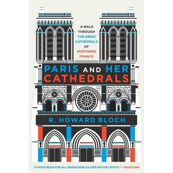 Paris and Her Cathedrals (Hardcover)