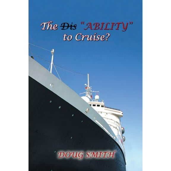 The Dis"Ability" to Cruise?, (Paperback)