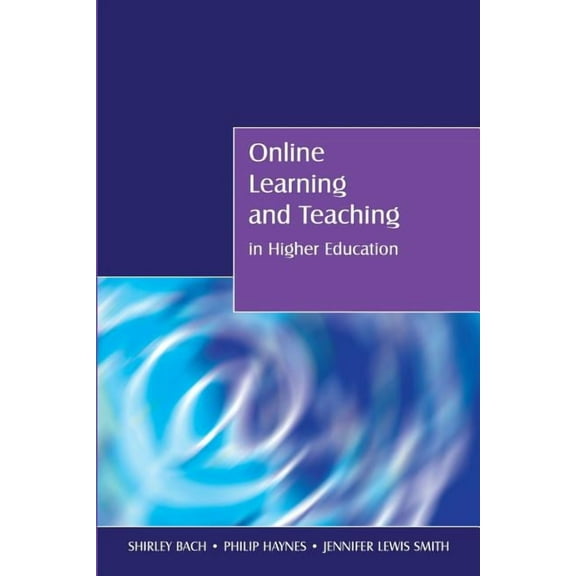 Online Learning and Teaching in Higher Education, (Paperback)