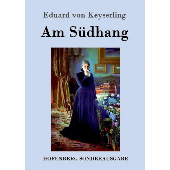 Am Südhang: Erzählung (Paperback)