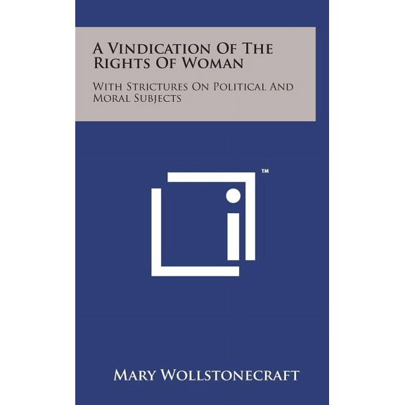 Windication A Vindication Of The Rights Of Woman: With Strictures On Political And ...