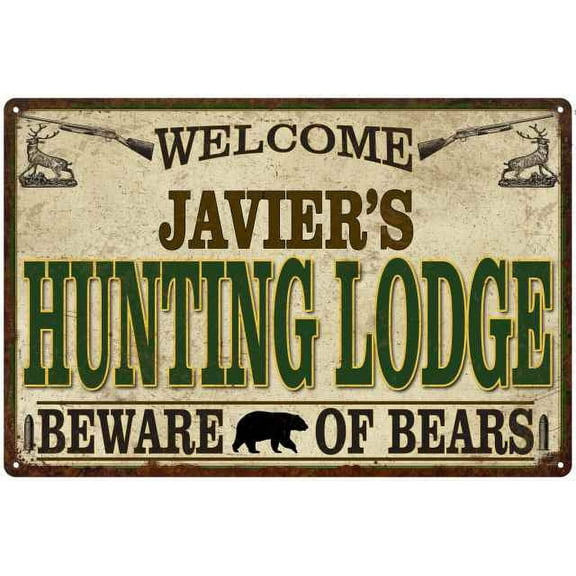 JAVIER'S Hunting Lodge Sign Man Cave 8x12 Metal Sign 208120085240
