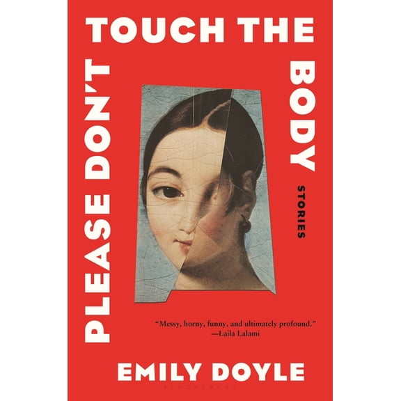 Please Don't Touch the Body: Stories, (Hardcover)