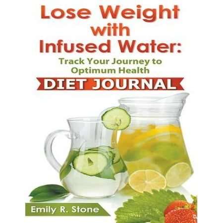 Lose Weight with Infused Water : Diet Journal