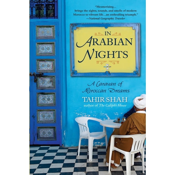 In Arabian Nights: A Caravan of Moroccan Dreams, (Paperback)