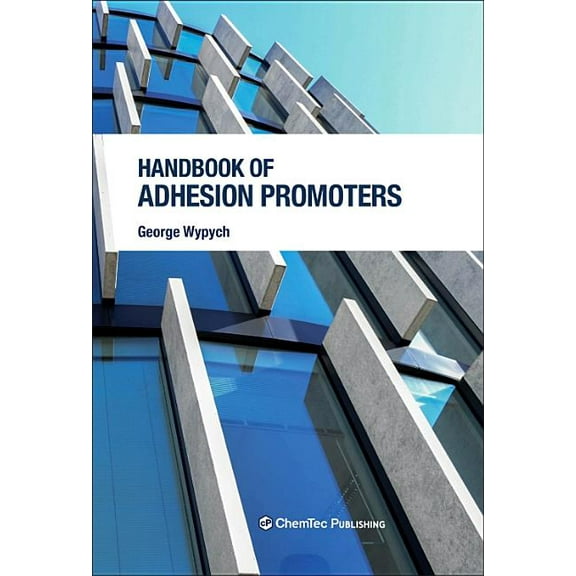 Handbook of Adhesion Promoters, (Hardcover)