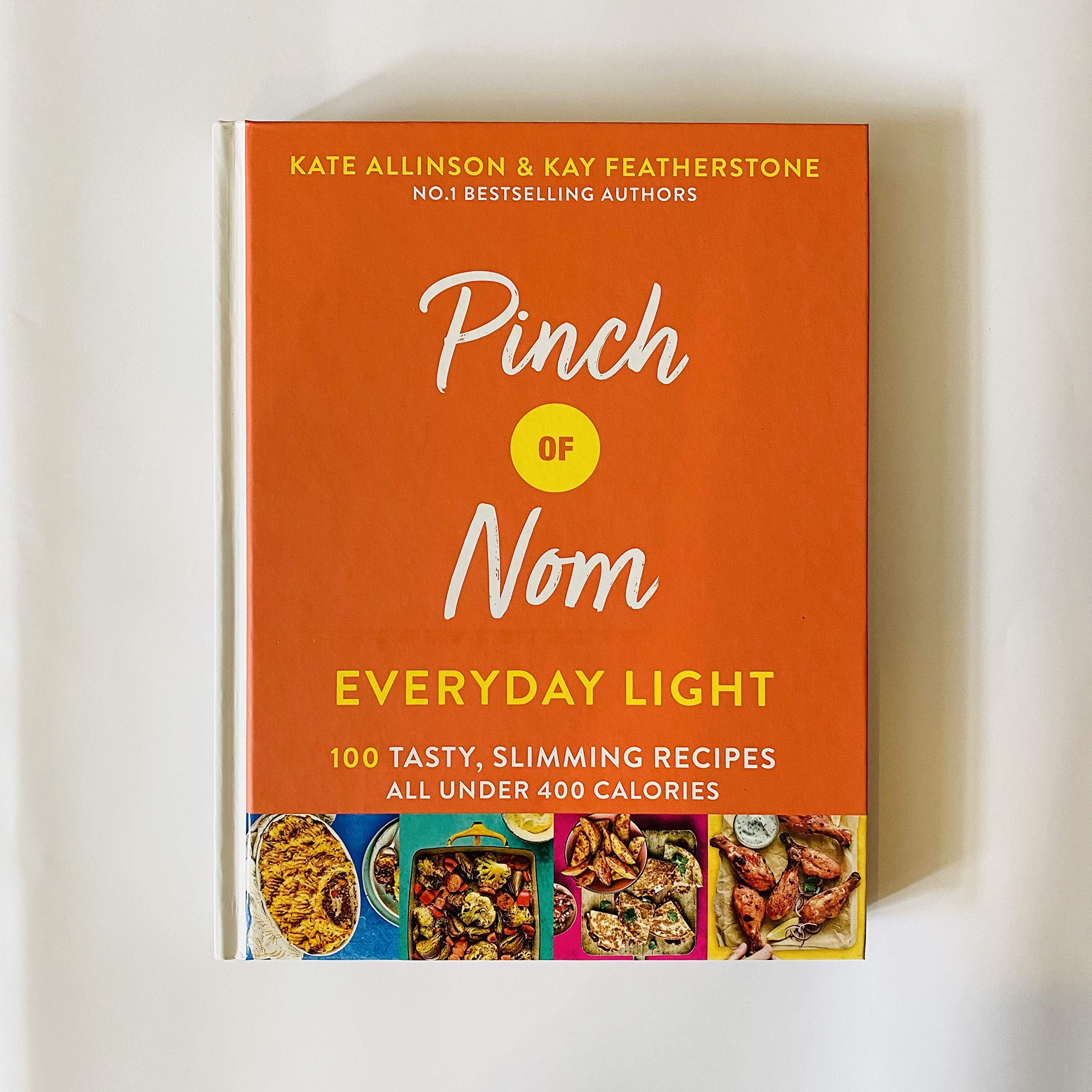Pinch Of Nom Everyday Light Cookbook: 100 Slimming Recipes All Under 400 Calories