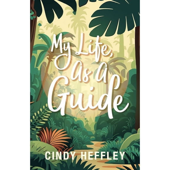 My Life, As a Guide (Paperback)