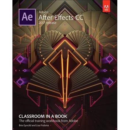 Adobe After Effects CC Classroom in a Book (2017
