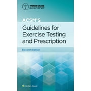 American College of Sports Medicine: Acsm's Guidelines for Exercise Testing and Prescription (Edition 11) (Paperback)