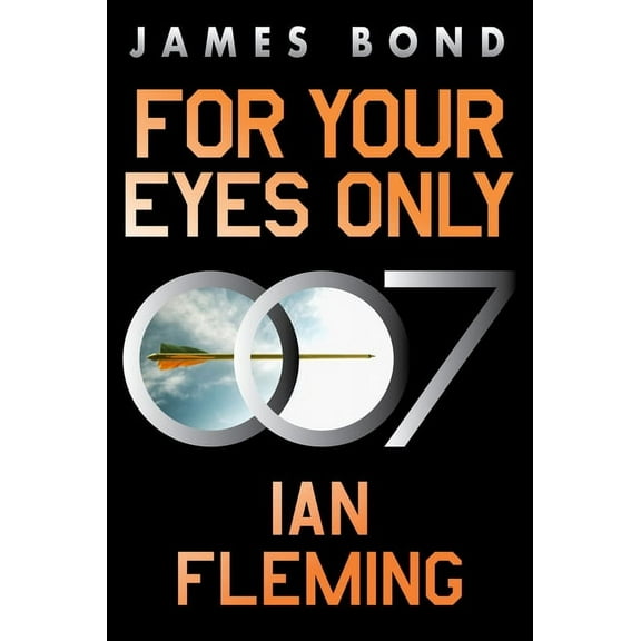 James Bond For Your Eyes Only: A James Bond Adventure, Book 8, (Paperback)