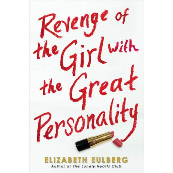 Pre-Owned Revenge of the Girl with the Great Personality (Hardcover) by Elizabeth Eulberg
