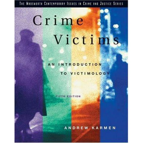 Pre-Owned Crime Victims: An Introduction to Victimology (Paperback) 0534616321 9780534616328