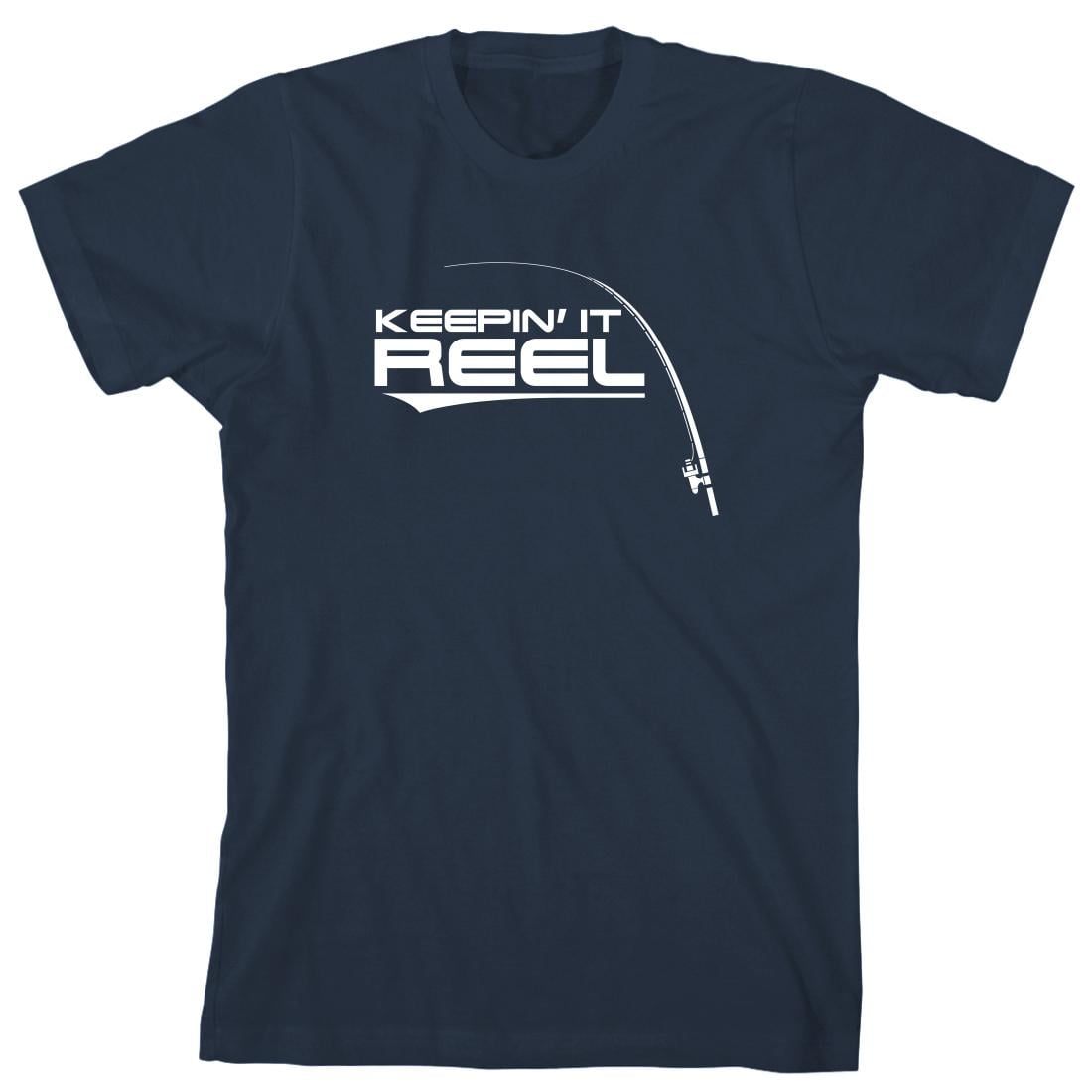 Keepin It Reel Fishing Men’s Shirt - ID: 453 - Walmart.com