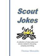 Scout Jokes: A Collection of Clean Jokes and Stories Related to Scouting, Camping, and Hiking (Paperback)