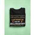 thumbnail image 3 of I Want To Hug My Bullmastiff Sweatshirt Men -Image by Shutterstock, Male x-Large, 3 of 4