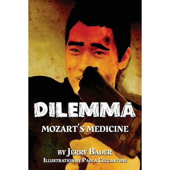 Dilemma: Mozart's Medicine, (Paperback)