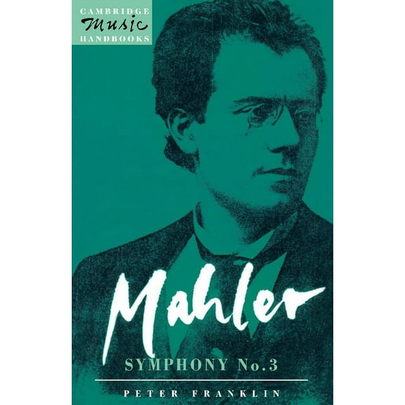 Cambridge Music Handbooks Mahler: Symphony No. 3, (Paperback)