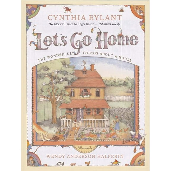 Let's Go Home: The Wonderful Things about a House, (Paperback)