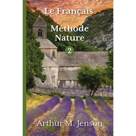 Le Francais par la Methode Nature, 2 (Paperback)