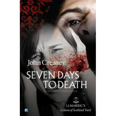 Seven Days To Death: (Writing as JJ Marric) -