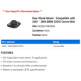 thumbnail image 2 of Rear Shock Mount - Compatible with 2001 - 2006 BMW 325Ci Convertible 2002 2003 2004 2005, 2 of 2