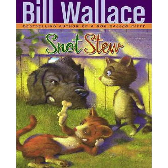 Snot Stew par Bill Wallace