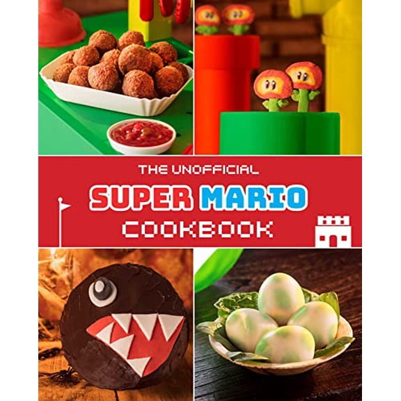 Pre-Owned The Unofficial Super Mario Cookbook (Hardcover) 1958862061 9781958862063