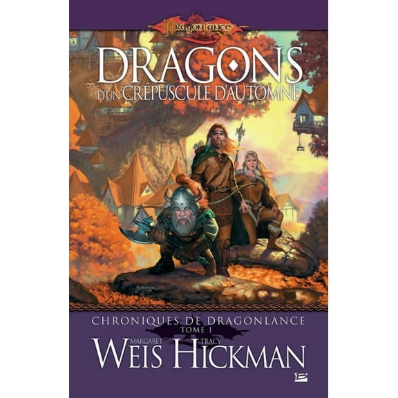 Chroniques de Dragonlance, T1: Dragons d'un crÃ©puscule d'automne, (Paperback)