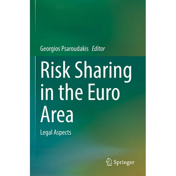 Risk Sharing in the Euro Area: Legal Aspects, (Paperback)