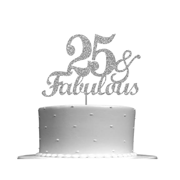 Fabulous & 25 Silver Glitter Cake Topper, 25th Birthday Party Decorations Ideas, Decoration, Sturdy Doubled Sided Glitter, Acrylic Stick. Made in USA