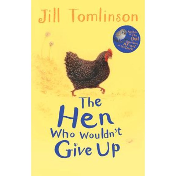 Pre-Owned The Hen Who Wouldn't Give Up (Paperback) 1405271930 9781405271936