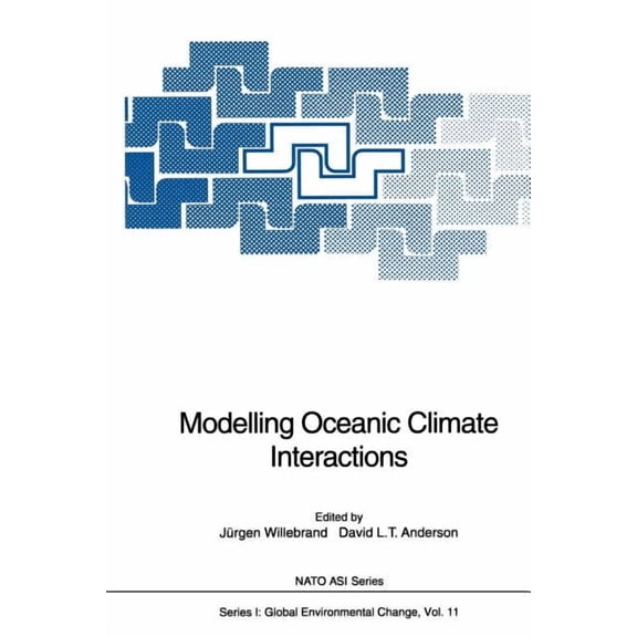 NATO Asi Subseries I: Modelling Oceanic Climate Interactions, Book 11, (Paperback)