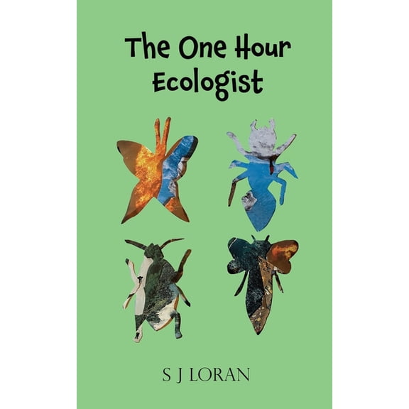 The One Hour Ecologist, (Paperback)