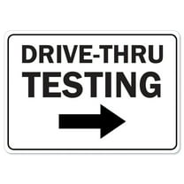 COVID-19 Notice Sign - Drive-thru Testing Right Arrow | Peel And Stick Wall Graphic | Protect your Business, Class Room, Office & Interior Surroundings | Made in the USA