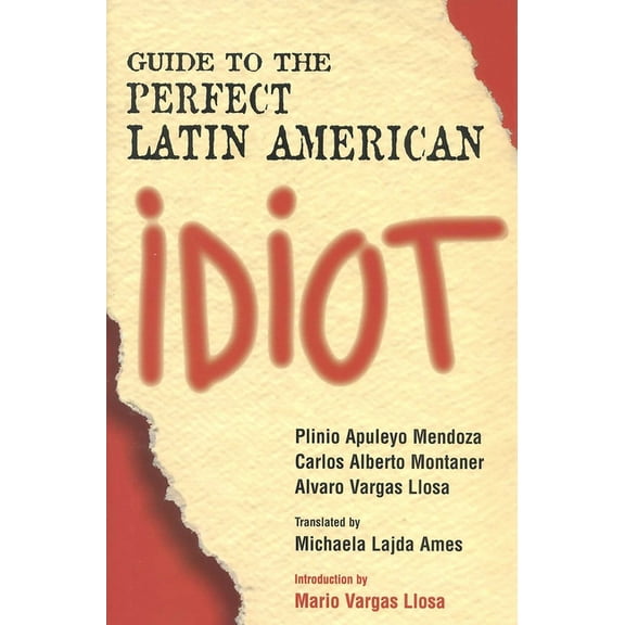 Guide to the Perfect Latin American Idiot (Hardcover)