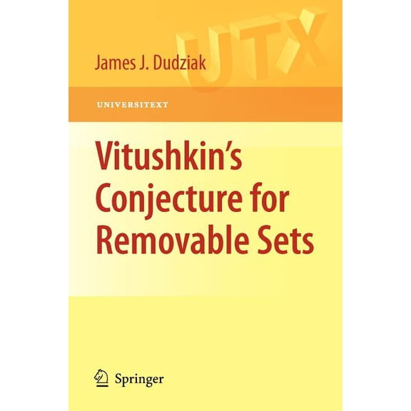 Universitext Vitushkin's Conjecture for Removable Sets, (Paperback)