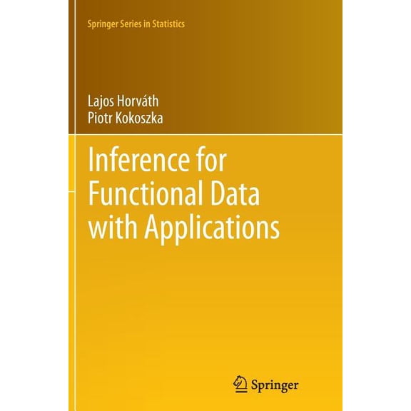 Springer Statistics Inference for Functional Data with Applications, Book 200, (Paperback)