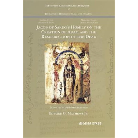 Pre-Owned Jacob of Sarug's Homily on the Creation of Adam and the Resurrection of the Dead