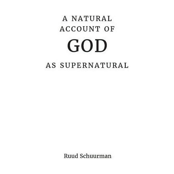 A Natural Account of God as Supernatural (Paperback)